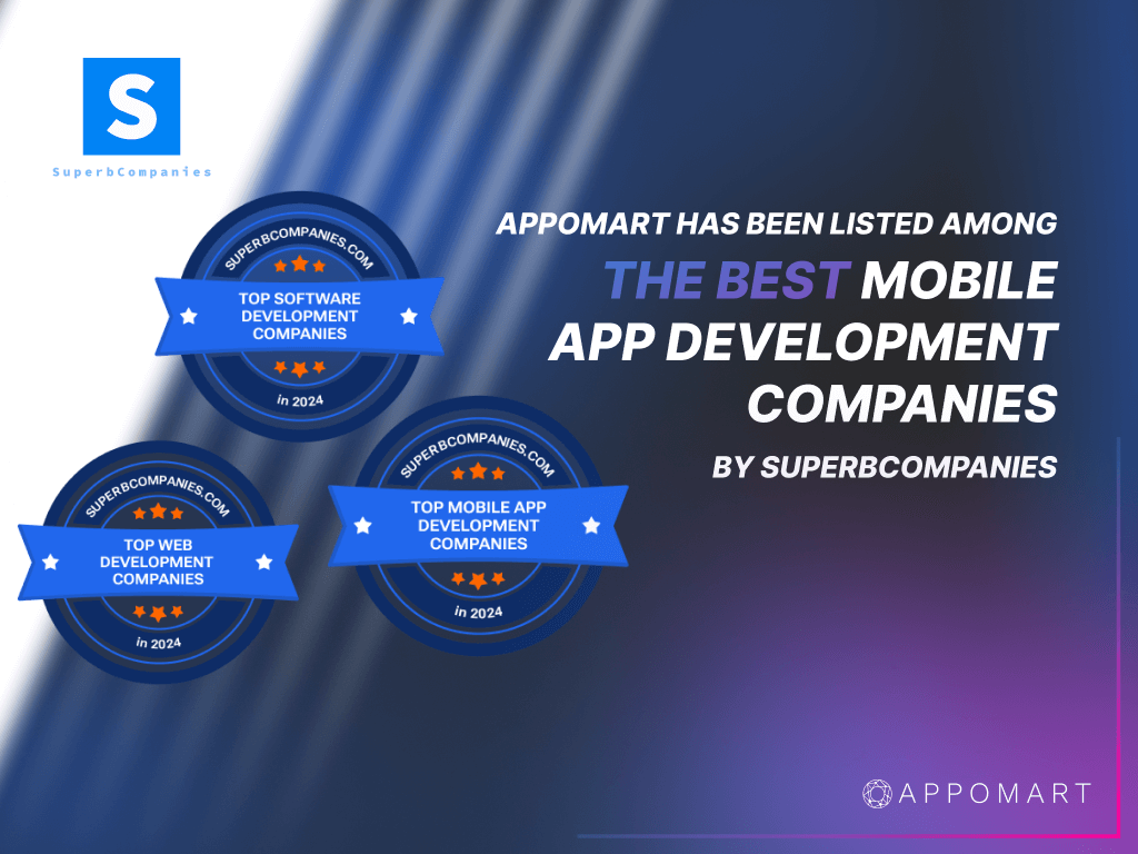 Appomart, ведущая компания в цифровой сфере, с гордостью объявляет о недавнем признании нас одной из лучших компаний по разработке мобильных приложений и ведущих веб-разработчиков престижным порталом SuperbCompanies.