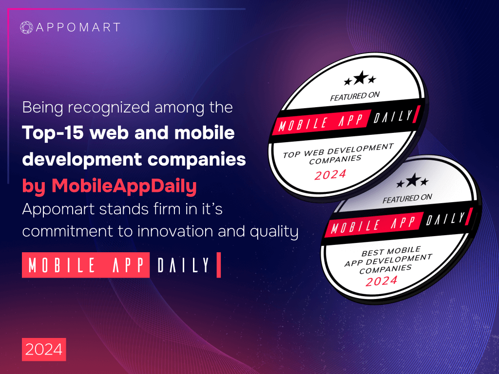 Appomart Ranked in MobileAppDaily’s Top 15 for Web and Mobile App Development